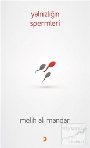 Yalnızlığın Spermleri