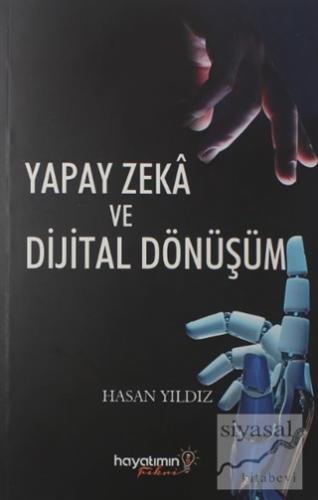 Yapay Zeka ve Dijital Dönüşüm Hasan Yıldız