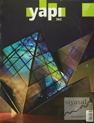 Yapı Dergisi Sayı : 362 / Mimarlık Tasarım Kültür Sanat Ocak 2012 Kole