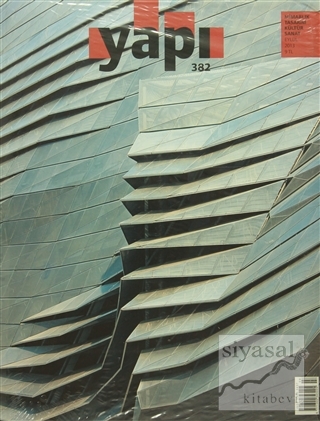 Yapı Dergisi Sayı : 382 / Mimarlık Tasarım Kültür Sanat Eylül 2013 Kol