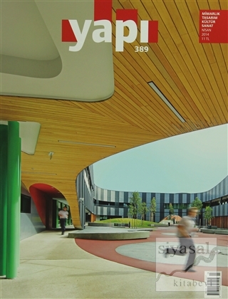 Yapı Dergisi Sayı: 389 / Mimarlık Tasarım Kültür Sanat Nisan 2014 Kole