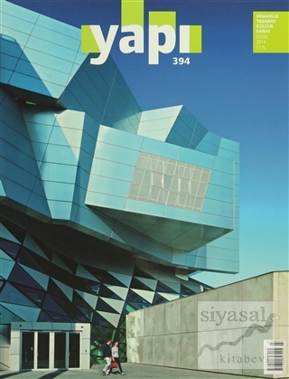 Yapı Dergisi Sayı: 394 / Mimarlık Tasarım Kültür Sanat Eylül 2014 Kole