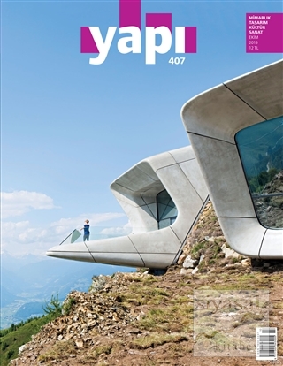 Yapı Dergisi Sayı : 407 / Mimarlık Tasarım Kültür Sanat Ekim 2015 Kole