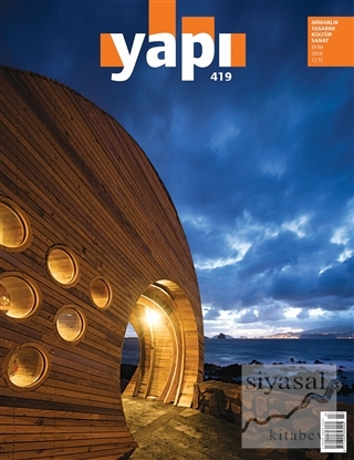 Yapı Dergisi Sayı : 419 / Mimarlık Tasarım Kültür Sanat Ekim 2016 Kole
