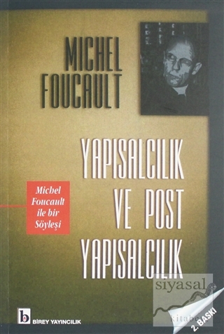 Yapısalcılık ve Post Yapısalcılık Michel Foucault