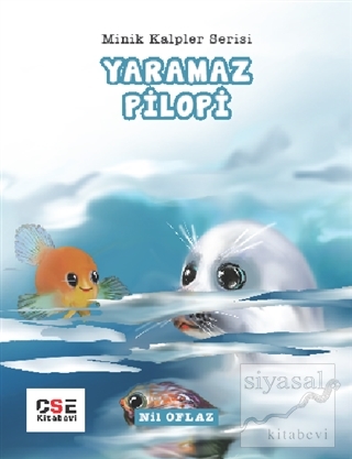 Yaramaz Pilopi - Minik Kalpler Serisi Nil Oflaz