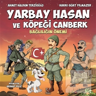 Yarbay Hasan ve Köpeği Canberk Ahmet Haldun Terzioğlu