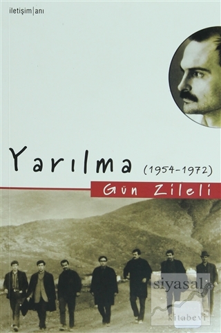 Yarılma (1954-1972) Gün Zileli