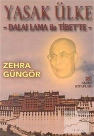 Yasak Ülke - Dalai Lama ile Tibet'te Zehra Güngör