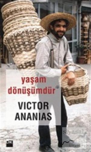 Yaşam Dönüşümdür Victor Ananias
