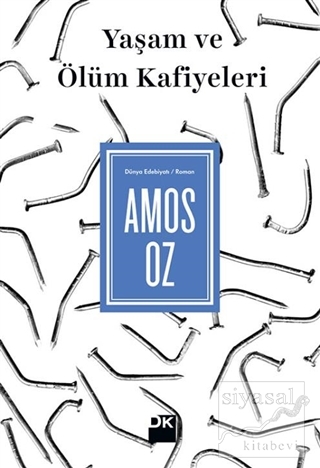 Yaşam ve Ölüm Kafiyeleri Amos Oz