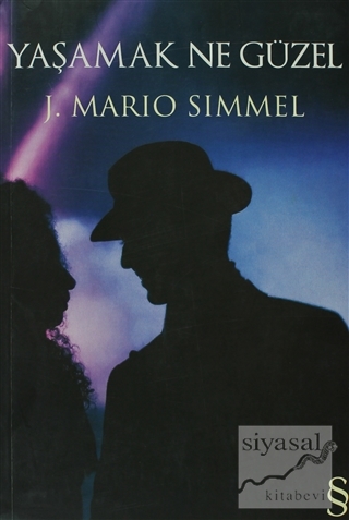 Yaşamak Ne Güzel J. Mario Simmel