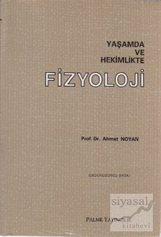 Yaşamda ve Hekimlikte Fizyoloji Ahmet Noyan