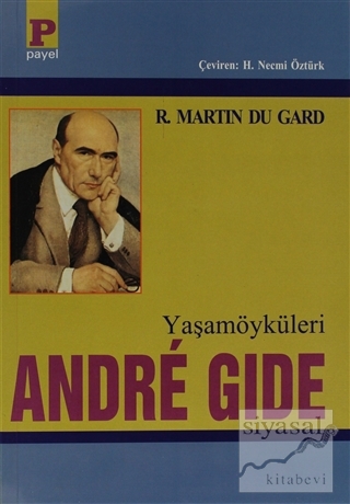 Yaşamöyküleri Andre Gide Roger Martin du Gard