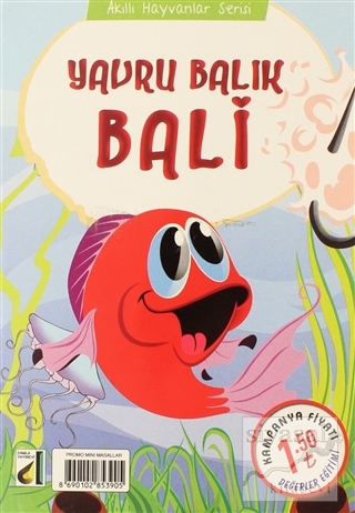 Yavru Balık Bali - Akıllı Hayvanlar Serisi Ekrem Aytar