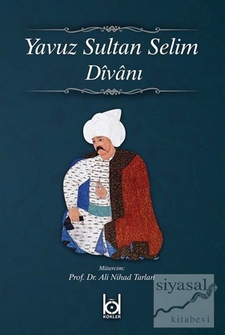 Yavuz Sultan Selim Divanı (Ciltli) Aydın Balyer