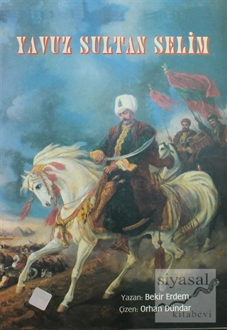Yavuz Sultan Selim Bekir Erdem
