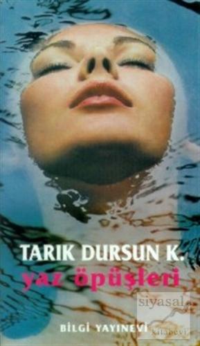 Yaz Öpüşleri -Yeniden Kurgulanmış Eski Aşklarla- Bütün Eserleri 16 Tar