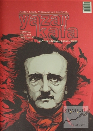 Yazar Kafa İki Aylık Edebiyat ve Sanat Dergisi Sayı: 17 Temmuz - Ağust