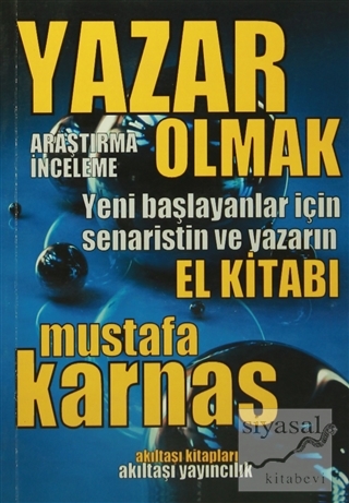 Yazar Olmak Mustafa Karnas