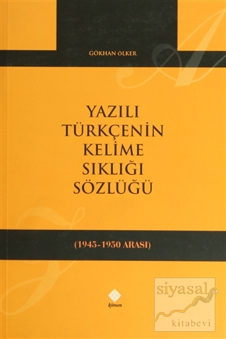 Yazılı Türkçenin Kelime Sıklığı Sözlüğü Gökhan Ölker