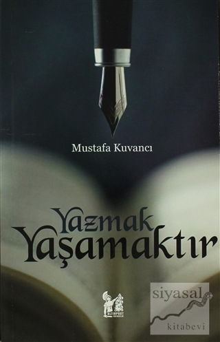 Yazmak Yaşamaktır Mustafa Kuvancı