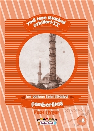 Yedi Tepe İstanbul Öyküleri - 2 / Her Canlının Şehri İstanbul: Çemberl