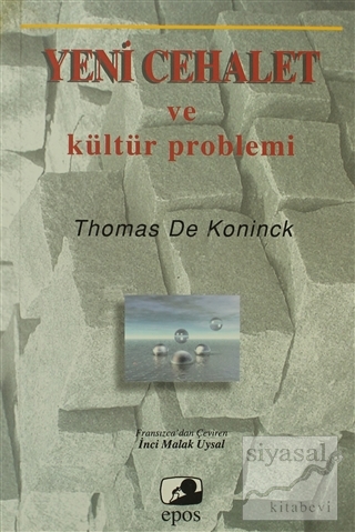 Yeni Cehalet ve Kültür Problemi Thomas De Koninck