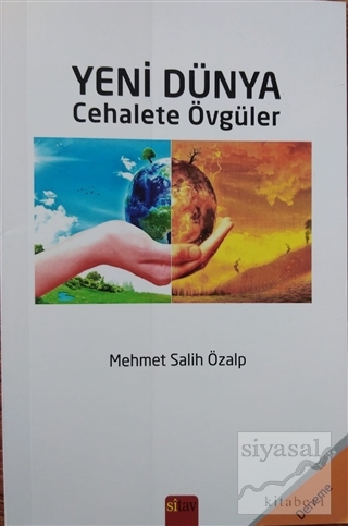 Yeni Dünya - Cehalete Övgüler Mehmet Salih Özalp