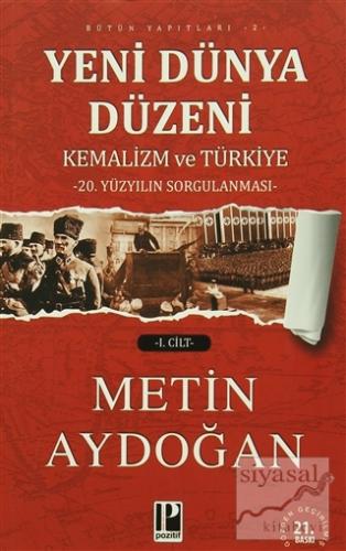 Yeni Dünya Düzeni Kemalizm ve Türkiye (2 Cilt Takım) Metin Aydoğan