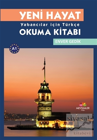 Yeni Hayat Yabancılar İçin Türkçe Okuma Kitabı Enver Gedik