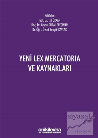 Yeni Lex Mercatoria ve Kaynakları Bengül Kavlak