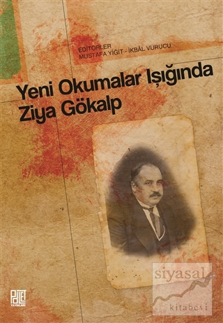 Yeni Okumalar Işığında Ziya Gökalp Mustafa Yiğit