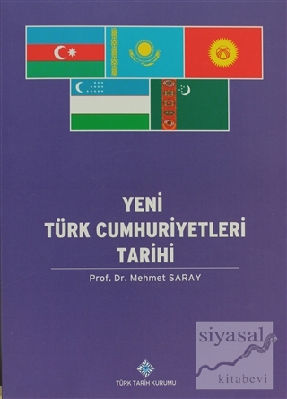 Yeni Türk Cumhuriyetleri Tarihi Mehmet Saray