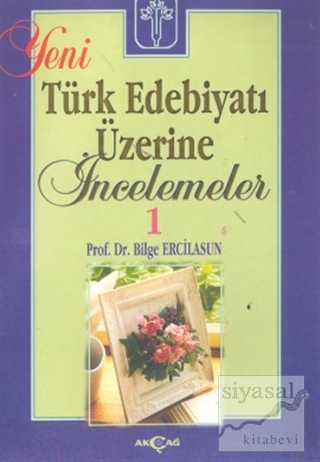 Yeni Türk Edebiyatı Üzerine İncelemeler 1