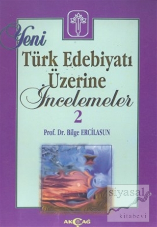 Yeni Türk Edebiyatı Üzerine İncelemeler 2