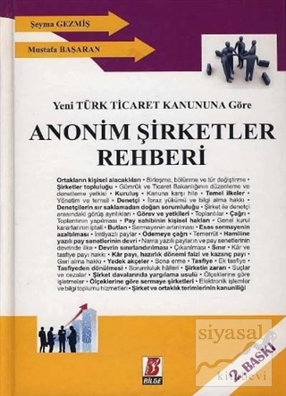 Yeni Türk Ticaret Kanununa Göre Anonim Şirketler Rehberi (Ciltli) Şeym