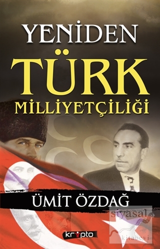 Yeniden Türk Milliyetçiliği Ümit Özdağ