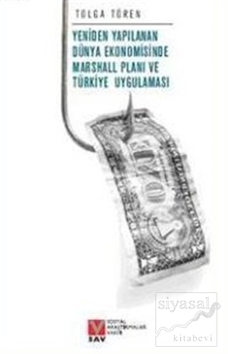Yeniden Yapılanan Dünya Ekonomisinde Marshall Planı ve Türkiye Uygulam