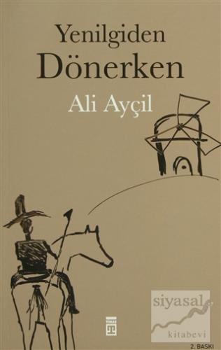 Yenilgiden Dönerken Ali Ayçil