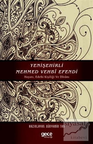 Yenişehirli Mehmed Vehbi Efendi Bünyamin Tan