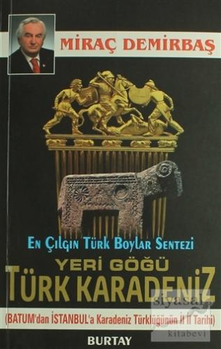 Yeri Göğü Türk Karadeniz Miraç Demirbaş