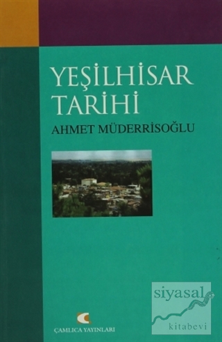 Yeşilhisar Tarihi Ahmet Müderrisoğlu