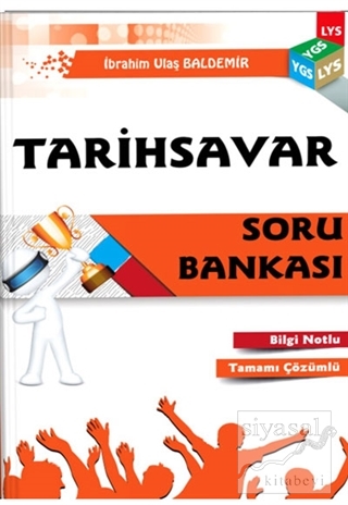 YGS LYS Tarihsavar Bilgi Notlu Tamamı Çözümlü Soru Bankası İbrahim Ula
