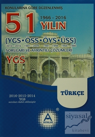 YGS Türkçe 51 Yılın Soruları ve Ayrıntılı Çözümleri (1966-2016) Kolekt