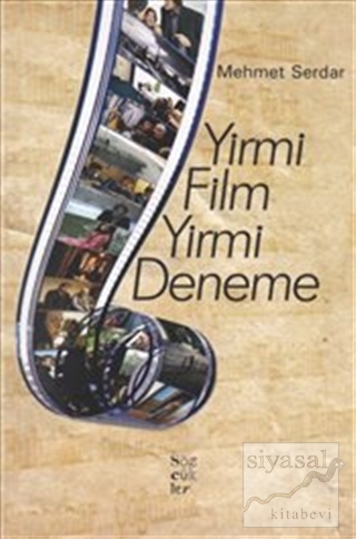 Yirmi Film Yirmi Deneme Mehmet Serdar