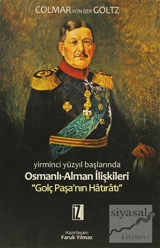 Yirminci Yüzyıl Başlarında Osmanlı-Alman İlişkileri Colmar Freiherr Vo