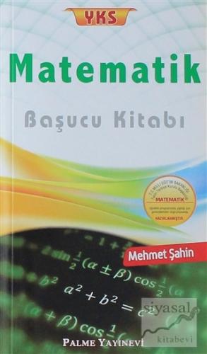 YKS Matematik Başucu Kitabı Mehmet Şahin