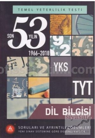 YKS TYT Dil Bilgisi Son 53 Yılın Soruları ve Ayrıntılı Çözümleri 1966-2018