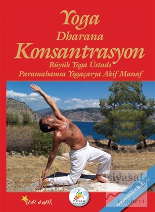 Yoga Dharana Konsantrasyon Akif Manaf